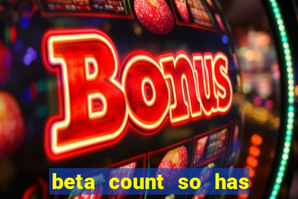 beta count so has changed pt br