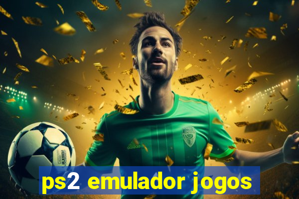 ps2 emulador jogos