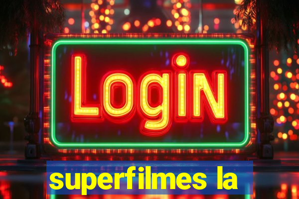 superfilmes la