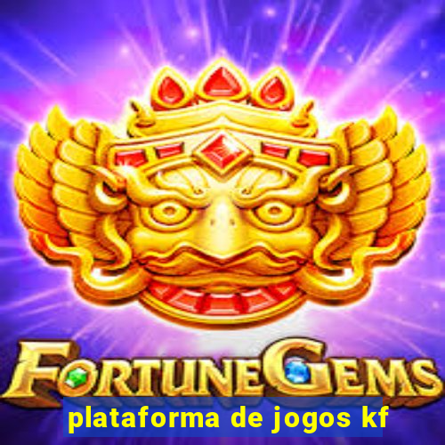 plataforma de jogos kf