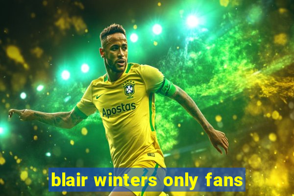 blair winters only fans