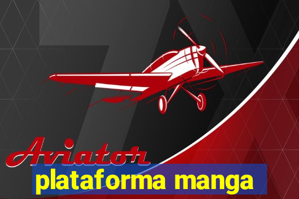 plataforma manga