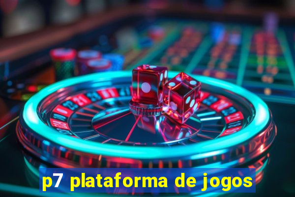 p7 plataforma de jogos