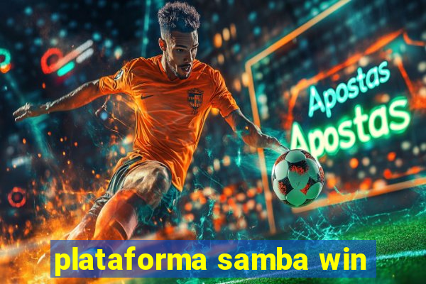 plataforma samba win