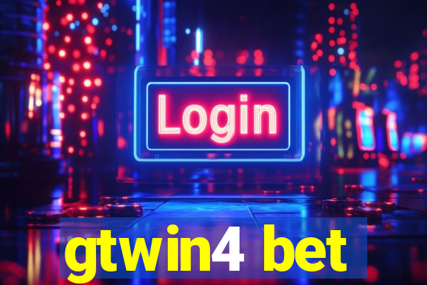 gtwin4 bet