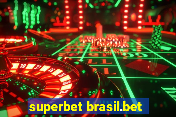 superbet brasil.bet