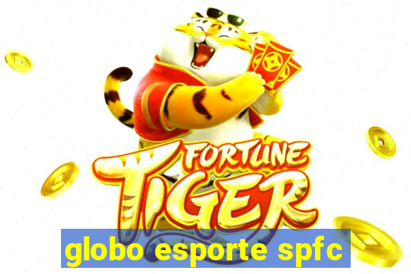 globo esporte spfc