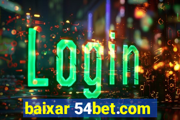 baixar 54bet.com