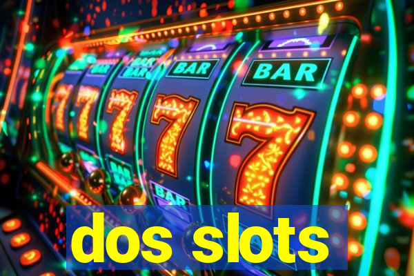 dos slots