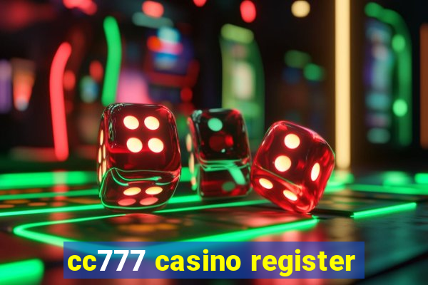 cc777 casino register