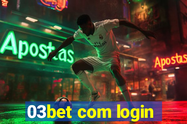 03bet com login