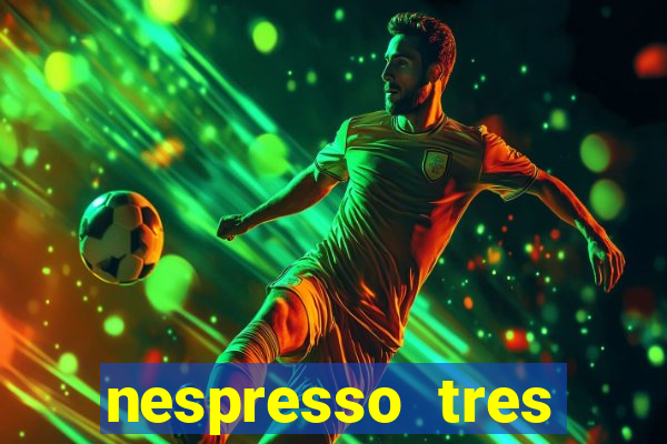 nespresso tres luzes piscando