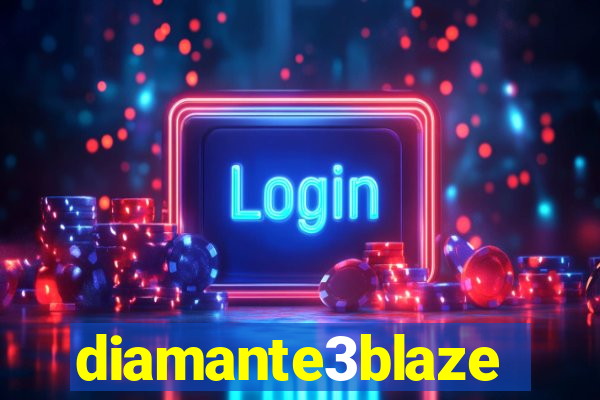 diamante3blaze