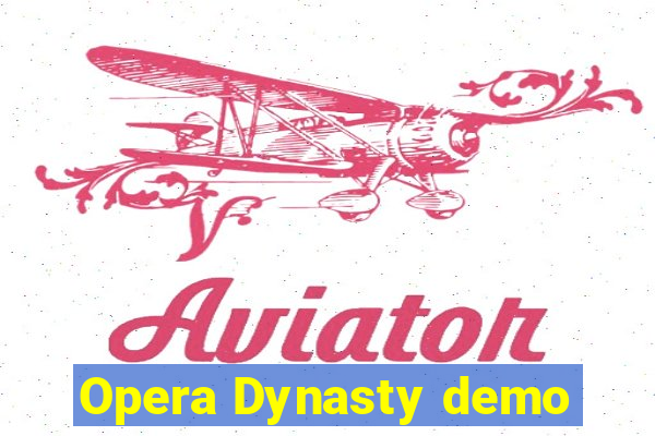 Opera Dynasty demo