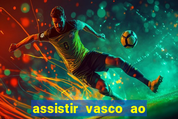 assistir vasco ao vivo futemax