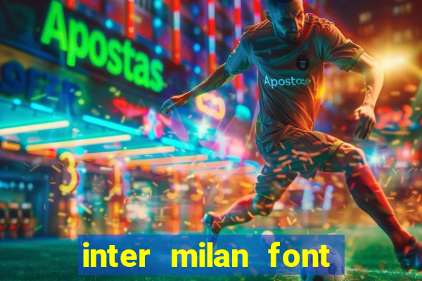 inter milan font free download