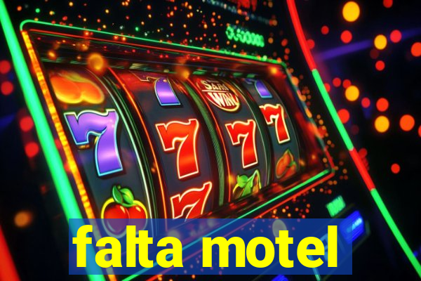 falta motel