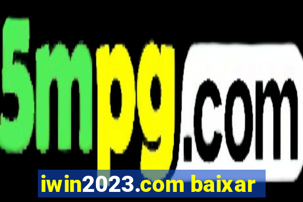 iwin2023.com baixar