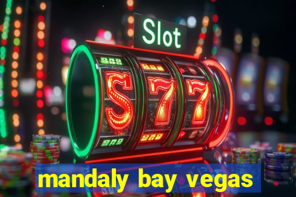 mandaly bay vegas