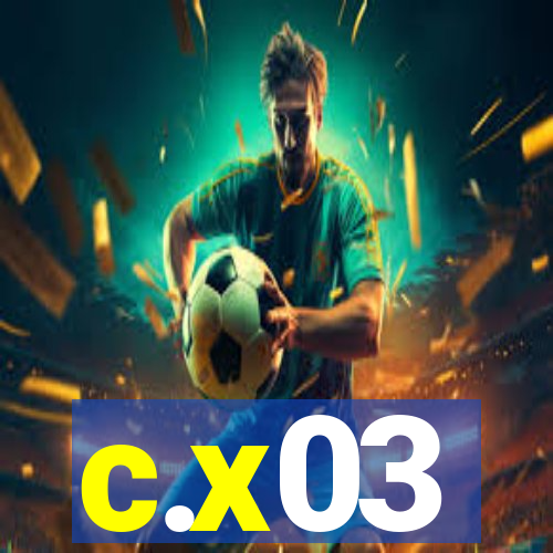 c.x03