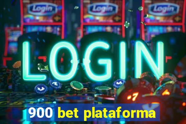 900 bet plataforma