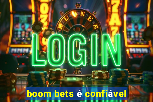 boom bets é confiável