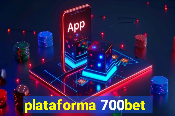 plataforma 700bet