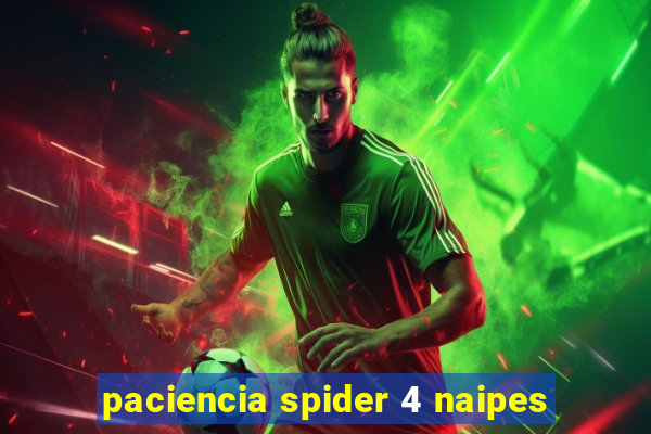 paciencia spider 4 naipes