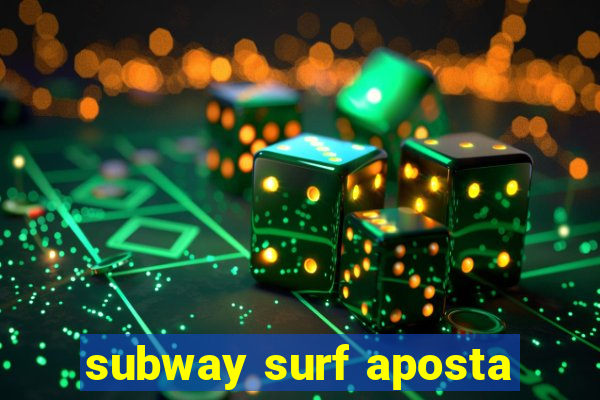 subway surf aposta