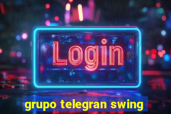 grupo telegran swing