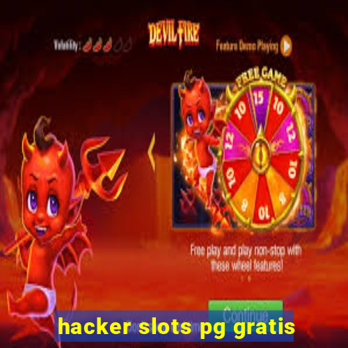 hacker slots pg gratis