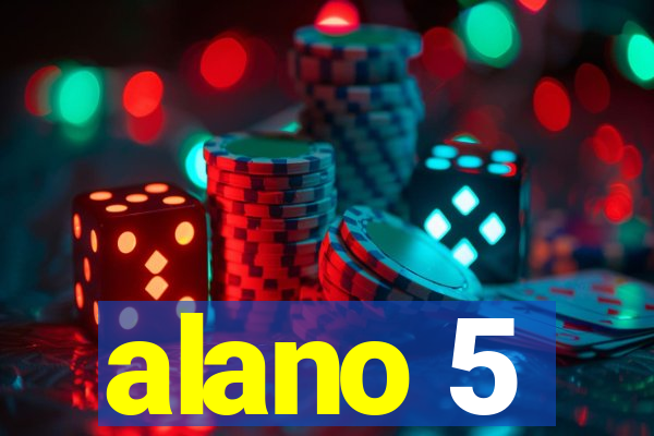 alano 5