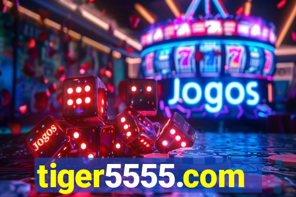 tiger5555.com