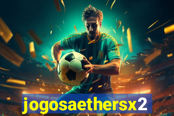 jogosaethersx2