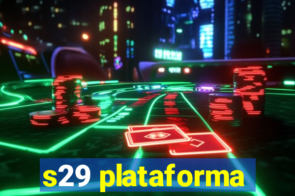 s29 plataforma