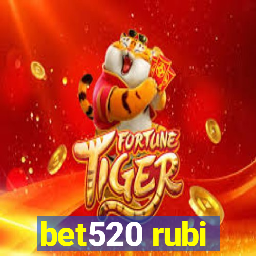 bet520 rubi