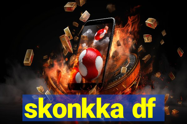 skonkka df