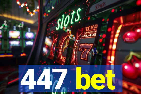 447 bet