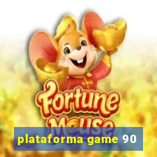 plataforma game 90