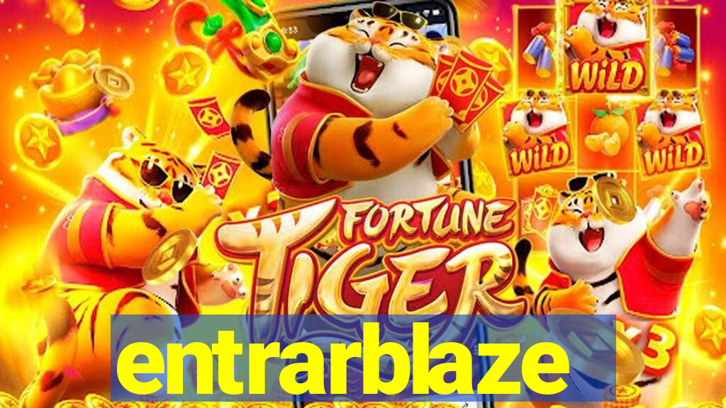 entrarblaze