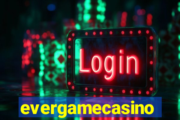 evergamecasino