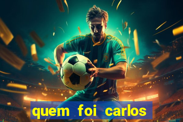 quem foi carlos eduardo fortuna