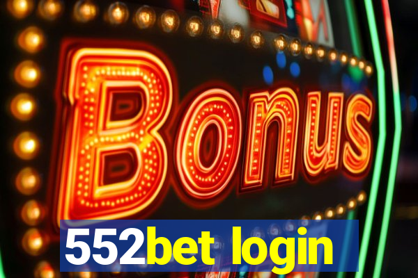 552bet login