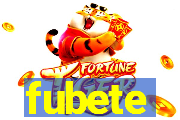 fubete