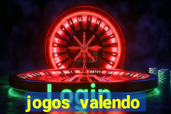 jogos valendo dinheiro online