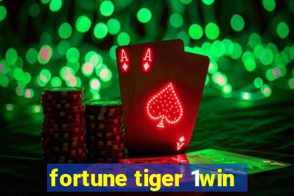 fortune tiger 1win