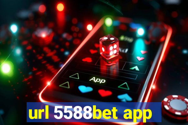 url 5588bet app