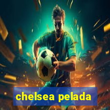 chelsea pelada