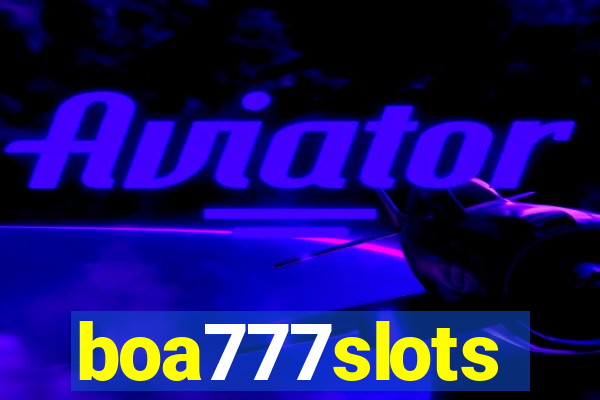 boa777slots