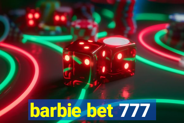 barbie bet 777